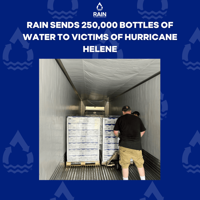 RAIN Sends 250,000 Bottles of Water to Victims of Hurricane Helene